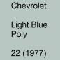 Preview: Chevrolet, Light Blue Poly, 22 (1977).